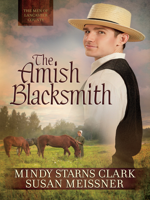 Title details for The Amish Blacksmith by Mindy Starns Clark - Available